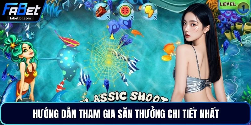 Hướng dẫn tham gia săn thưởng chi tiết nhất